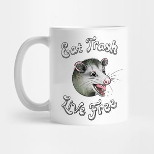 Eat TRASH - Live FREE (plain) Mug